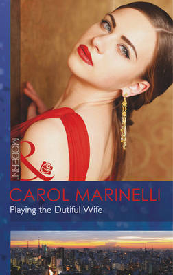 Playing the Dutiful Wife - Mills & Boon Modern (Paperback)