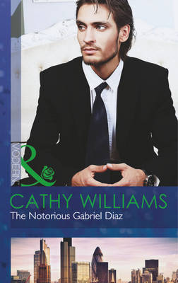 The Notorious Gabriel Diaz - Mills & Boon Modern (Paperback)