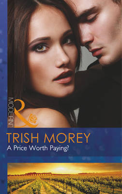 A Price Worth Paying? - Mills & Boon Modern (Paperback)