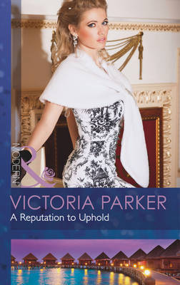 A Reputation to Uphold - Mills & Boon Modern (Paperback)