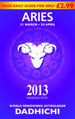 Aries 2013 - Mills & Boon Horoscopes (Paperback)