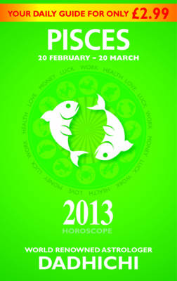 Pisces 2013 - Mills & Boon Horoscopes (Paperback)