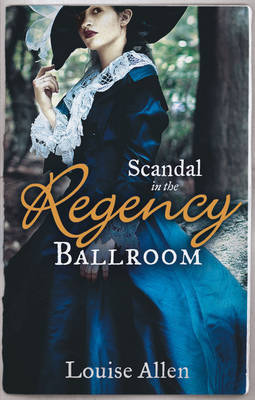 Scandal in the Regency Ballroom (Paperback)