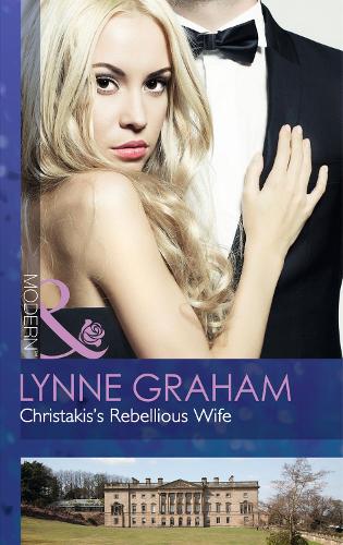 Christakis's Rebellious Wife - The Legacies of Powerful Men 2 (Paperback)