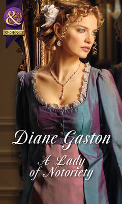 A Lady of Notoriety - Mills & Boon Historical (Paperback)