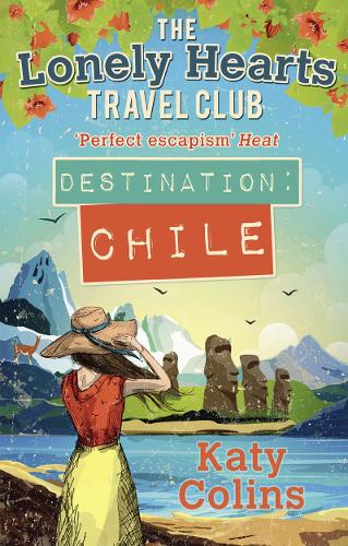 Destination Chile - The Lonely Hearts Travel Club 3 (Paperback)