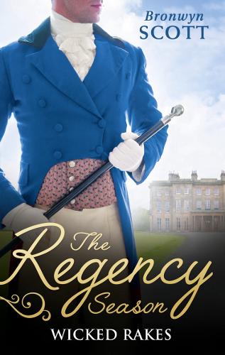 The Regency Season: Wicked Rakes: How to Disgrace a Lady / How to Ruin a Reputation (Paperback)