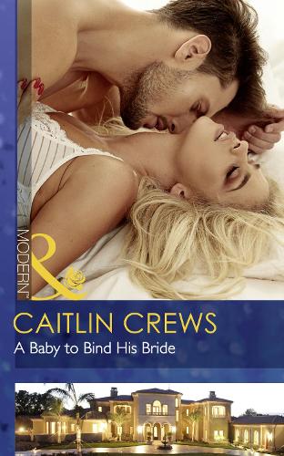 Cover A Baby To Bind His Bride - One Night With Consequences 37