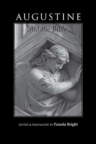 Augustine, St. and the Bible - Bible Through the Ages (Paperback)