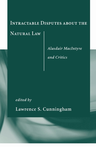 Intractable Disputes About the Natural Law: Alasdair MacIntyre and Critics (Paperback)