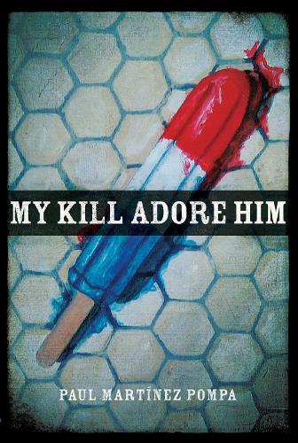 My Kill Adore Him (Paperback)
