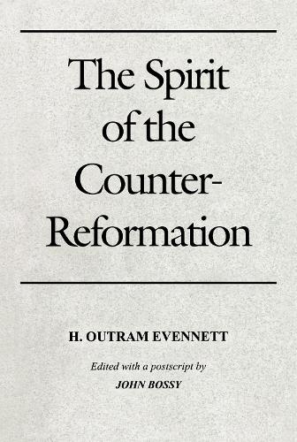 The Spirit of the Counter-Reformation (Hardback)