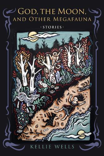 God, the Moon, and Other Megafauna - Sullivan Prize in Short Fiction (Paperback)