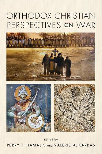 Orthodox Christian Perspectives on War (Hardback)