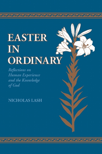 Easter in Ordinary: Reflections on Human Experience and the Knowledge of God (Hardback)