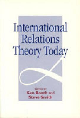 International Relations Theory Today (Hardback)