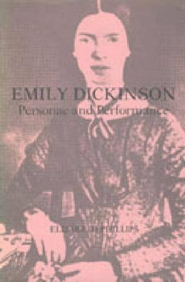 Emily Dickinson: Personae and Performance (Paperback)