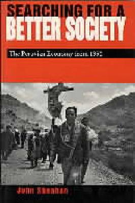 Searching for a Better Society: Peruvian Economy Since 1950 (Paperback)