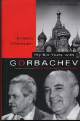My Six Years with Gorbachev (Hardback)