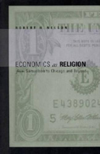 Economics as Religion: From Samuelson to Chicago and Beyond (Hardback)
