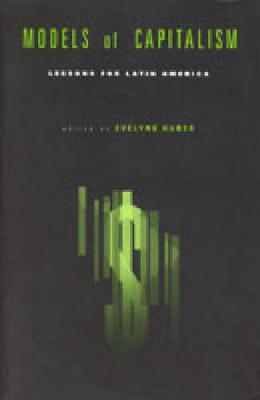 Models of Capitalism: Lessons for Latin America (Hardback)