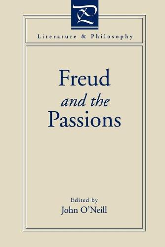 Freud and the Passions - Literature and Philosophy (Paperback)