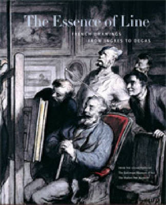 The Essence of Line: French Drawings from Ingres to Degas (Hardback)