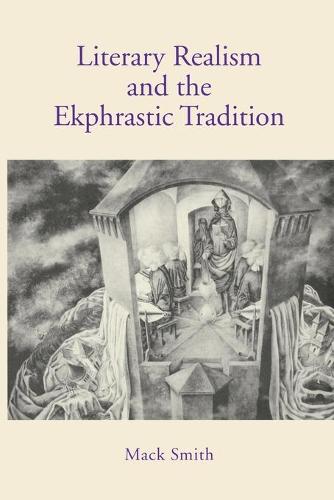 Literary Realism and the Ekphrastic Tradition (Paperback)