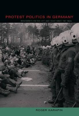 Protest Politics in Germany: Movements on the Left and Right Since the 1960s (Paperback)