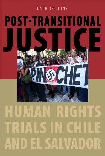 Post-transitional Justice: Human Rights Trials in Chile and El Salvador (Hardback)