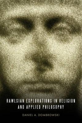 Rawlsian Explorations in Religion and Applied Philosophy (Paperback)