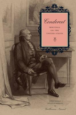 Condorcet: Writings on the United States (Hardback)