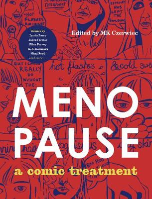 Menopause: A Comic Treatment - Graphic Medicine 19 (Hardback)