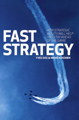 Cover Fast Strategy: How Strategic Agility Will Help You Stay Ahead of the Game