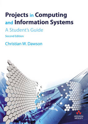 Projects in Computing and Information Systems: A Student's Guide (Paperback)