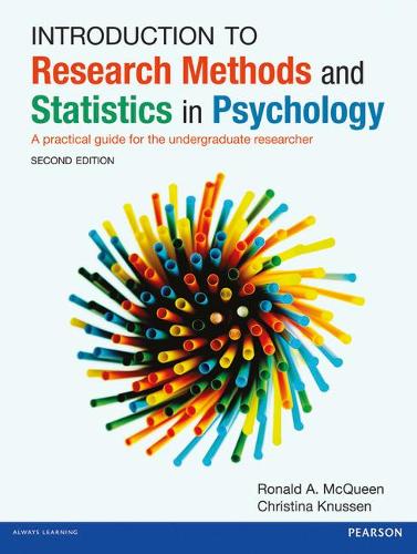Introduction to Research Methods and Statistics in Psychology: A practical guide for the undergraduate researcher (Paperback)