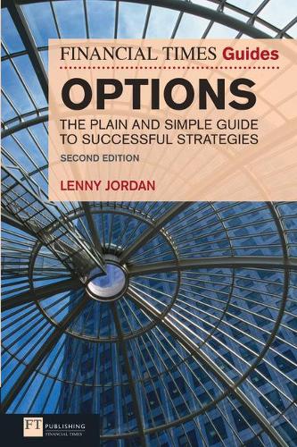 Financial Times Guide to Options, The - Lenny Jordan
