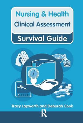 Clinical Assessment: Clinical Assessment - Nursing and Health Survival Guides (Paperback)