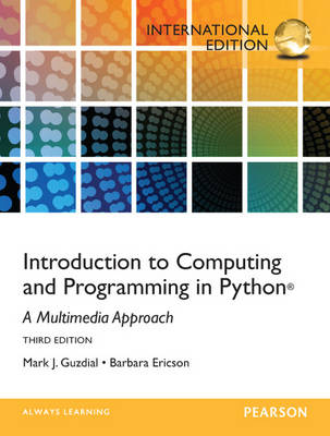 Introduction to Computing and Programming in Python: International Edition (Paperback)