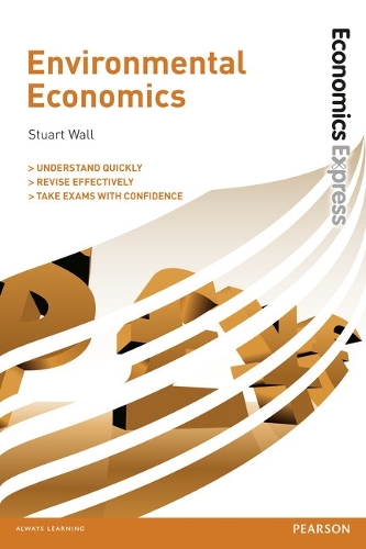 Economics Express: Environmental Economics (Paperback)