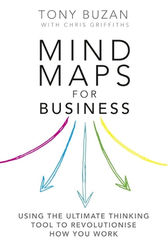 Cover Mind Maps for Business 2nd edn: Using the ultimate thinking tool to revolutionise how you work