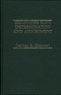 Exchange Rate Determination and Adjustment. (Hardback)