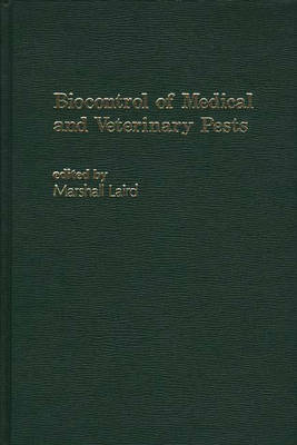Biocontrol of Medical and Veterinary Pests (Hardback)