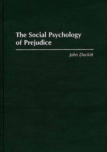 The Social Psychology of Prejudice (Hardback)