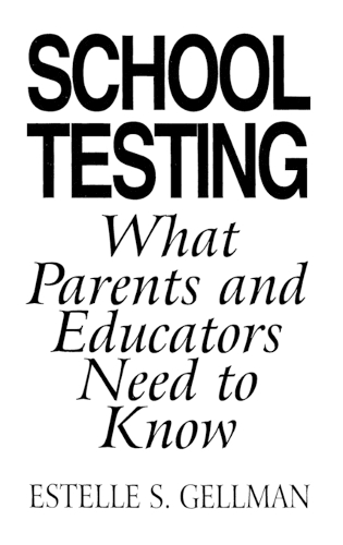 School Testing: What Parents and Educators Need to Know (Hardback)