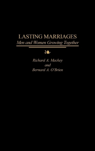 Lasting Marriages: Men and Women Growing Together (Hardback)