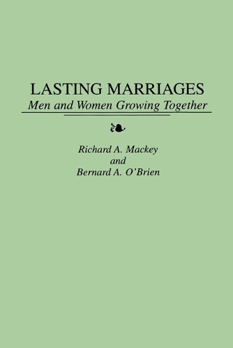 Lasting Marriages: Men and Women Growing Together (Paperback)