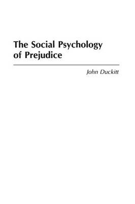 The Social Psychology of Prejudice (Paperback)