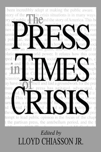 The Press in Times of Crisis (Paperback)