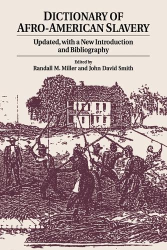 Dictionary of Afro-American Slavery: Updated, with a New Introduction and Bibliography (Paperback)